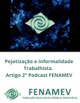 Pejotização e Informalidade Trabalhista - Artigo 2° Podcast FENAMEV